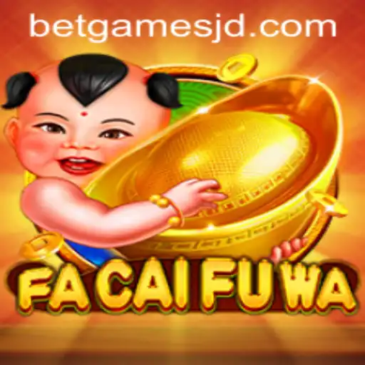 Exploring the Exciting World of FaCaiFuWa: A Dive into Betgames